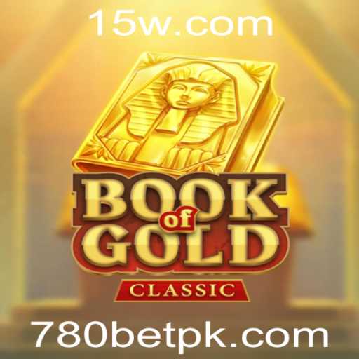 Explorando o Fascinante Mundo do Book of Gold Classic com 780BET